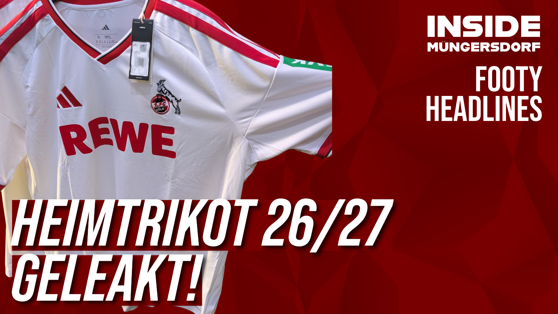 Das Heimtrikot des 1.FC Köln wurde exklusiv von Inside Müngersdorf und Footy Headlines geleakt! Alle Informationen in diesem Artikel.