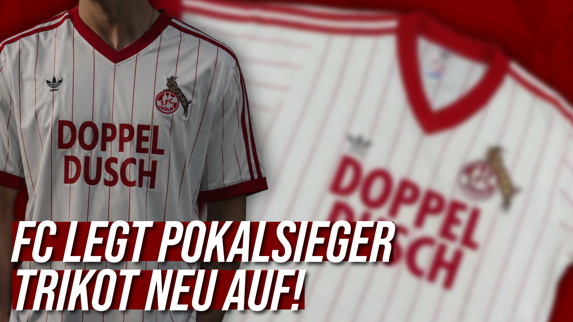 Der 1. FC Köln legt sein Pokalsieger Trikot neu auf. Zusammen mit adidas erscheint das Trikot in 2027