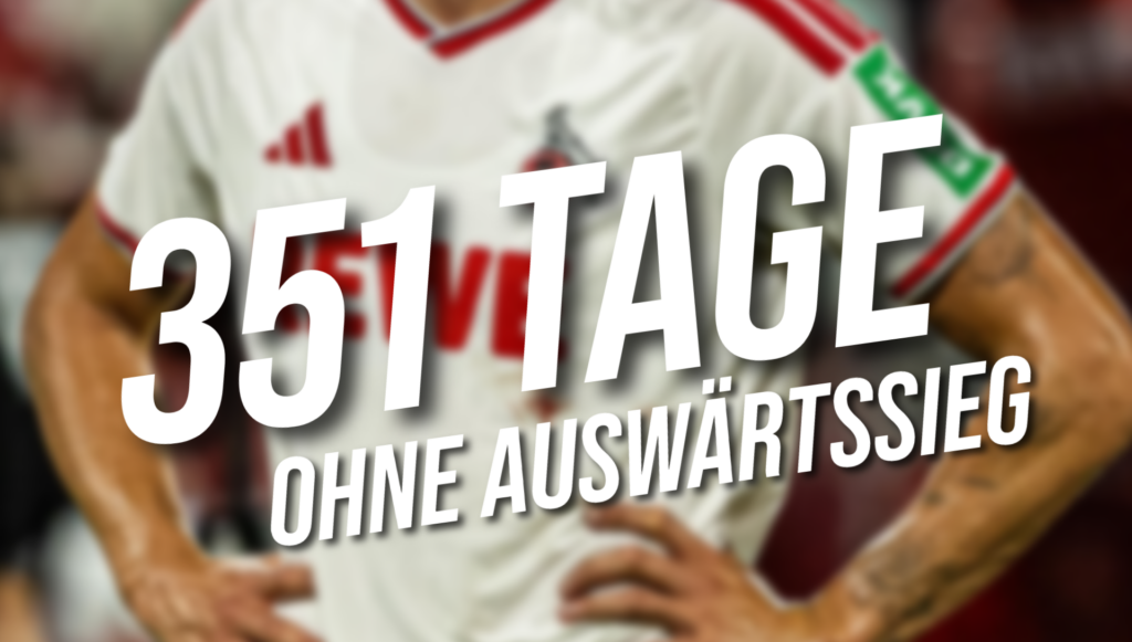Der 1. FC Köln ist auswärts seit knapp einem Jahr ohne Sieg! Gelingt die Trendwende?